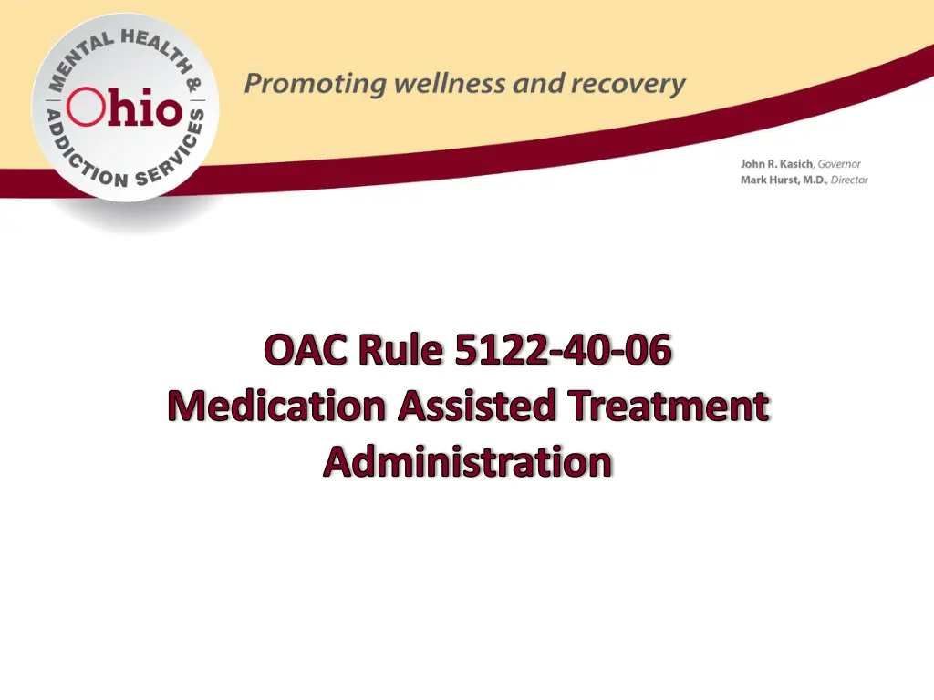 oac rule 5122 40 06 medication assisted treatment