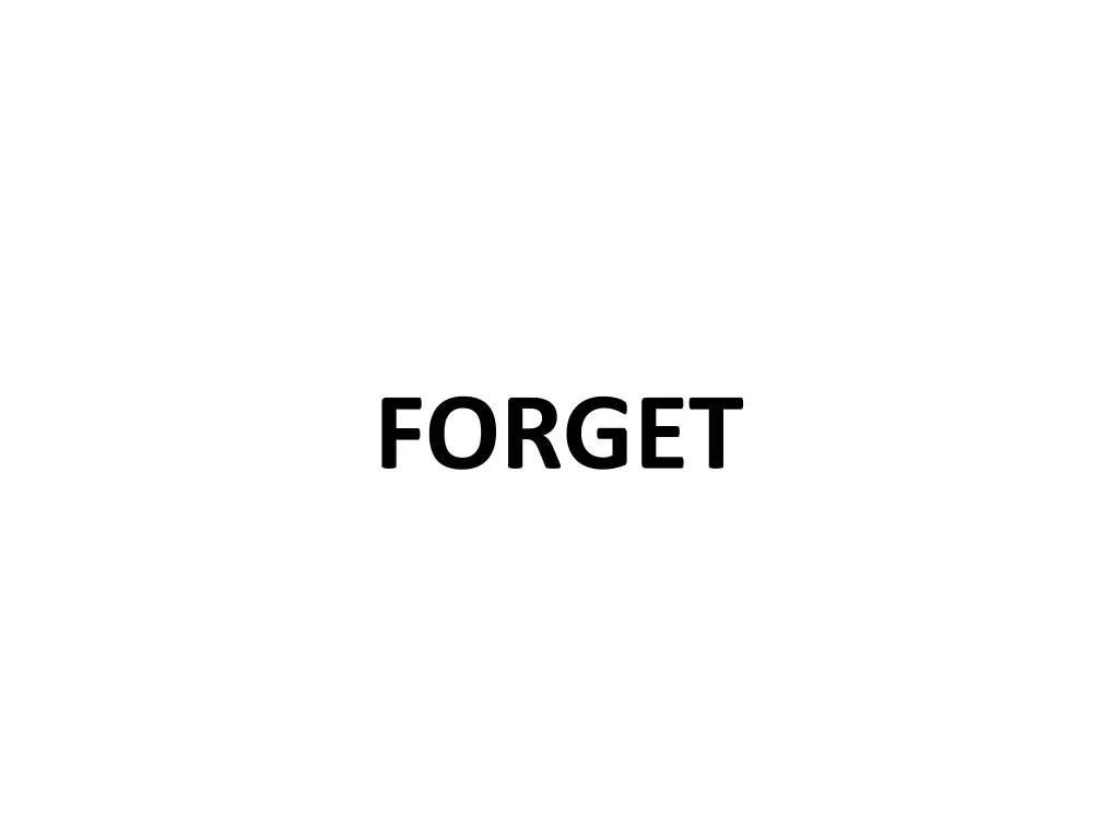 forget