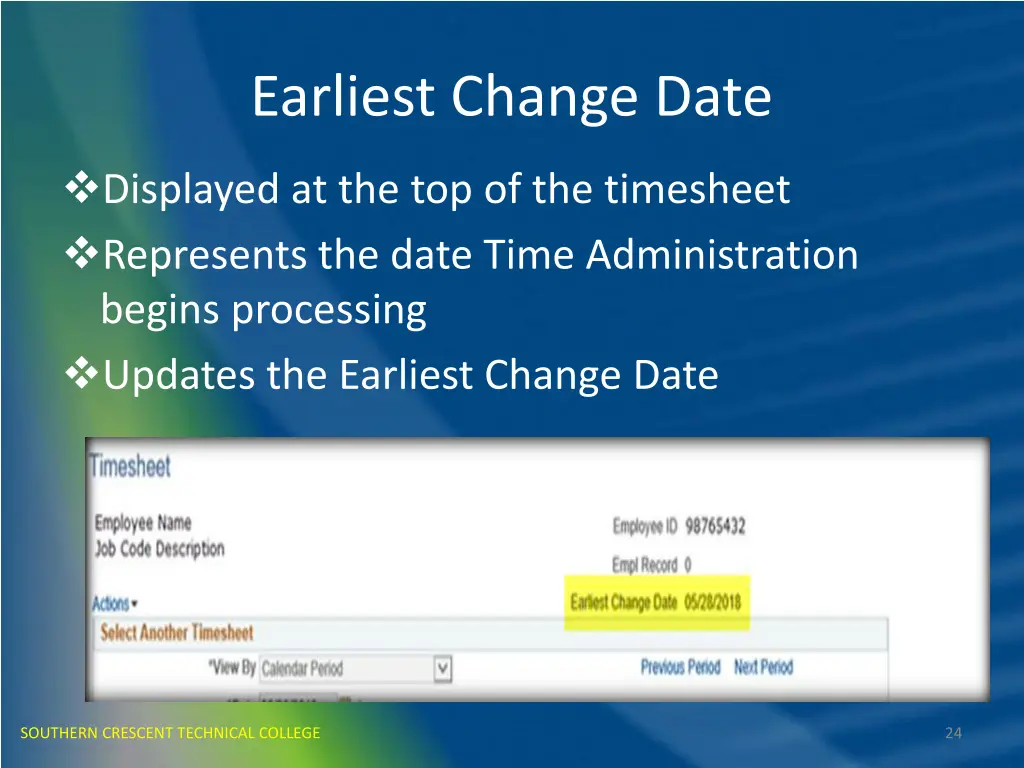 earliest change date