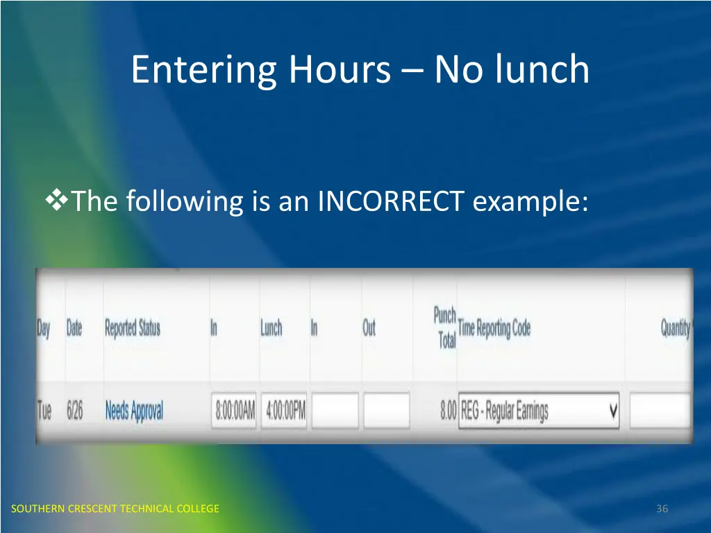 entering hours no lunch 1