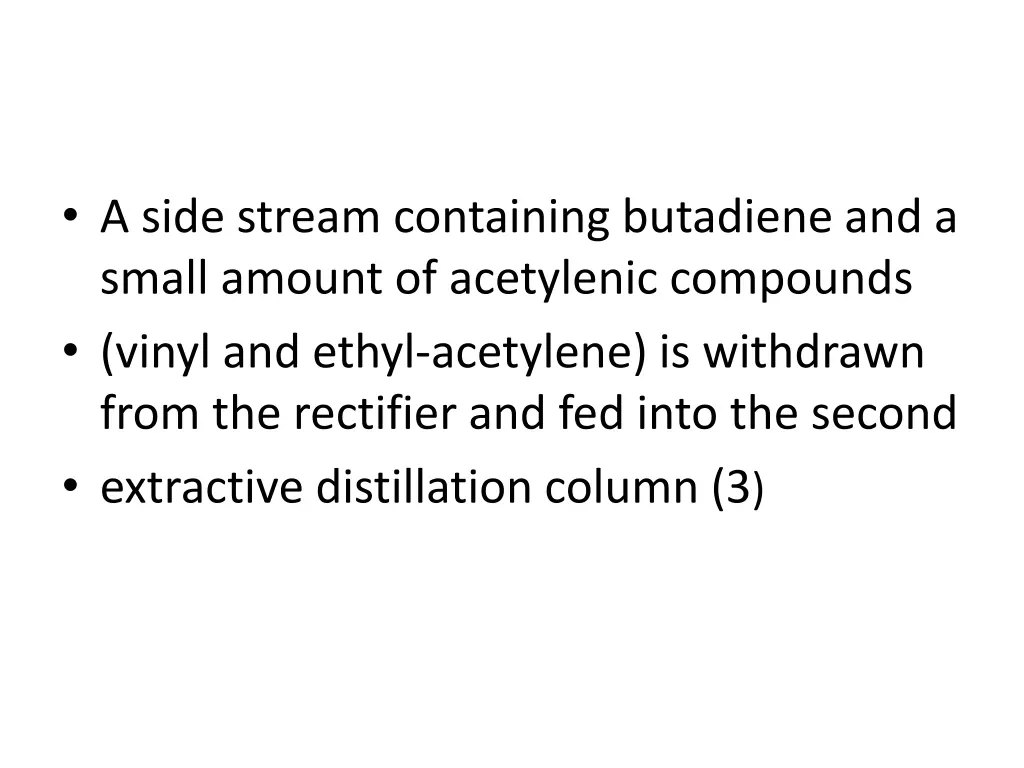 a side stream containing butadiene and a small