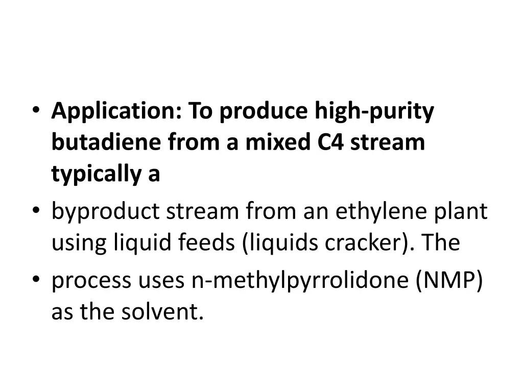 application to produce high purity butadiene from