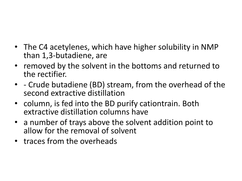 the c4 acetylenes which have higher solubility