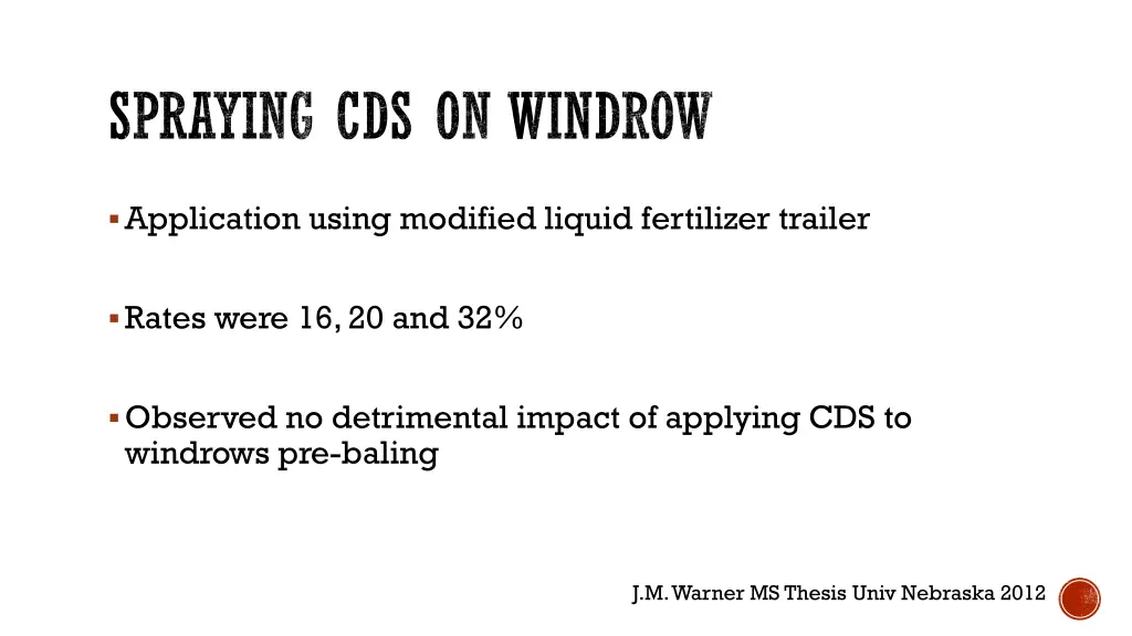 spraying cds on windrow