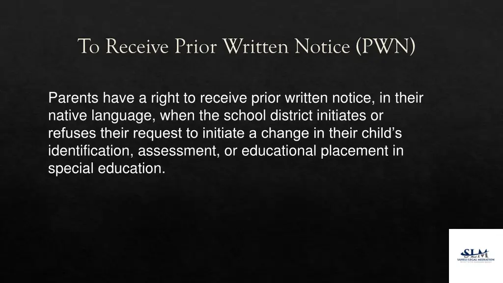 to receive prior written notice pwn