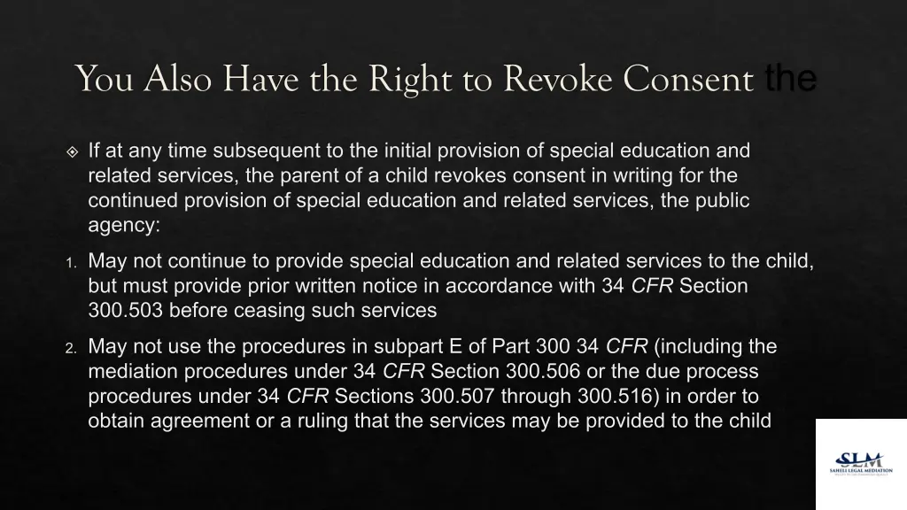 you also have the right to revoke consent the