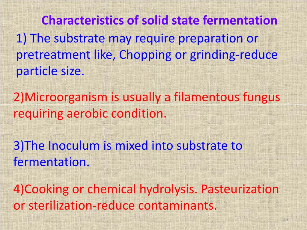 characteristics of solid state fermentation