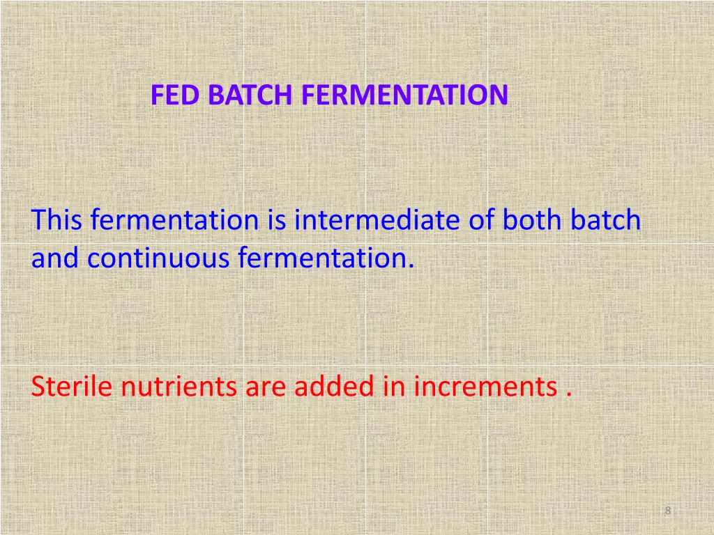 fed batch fermentation