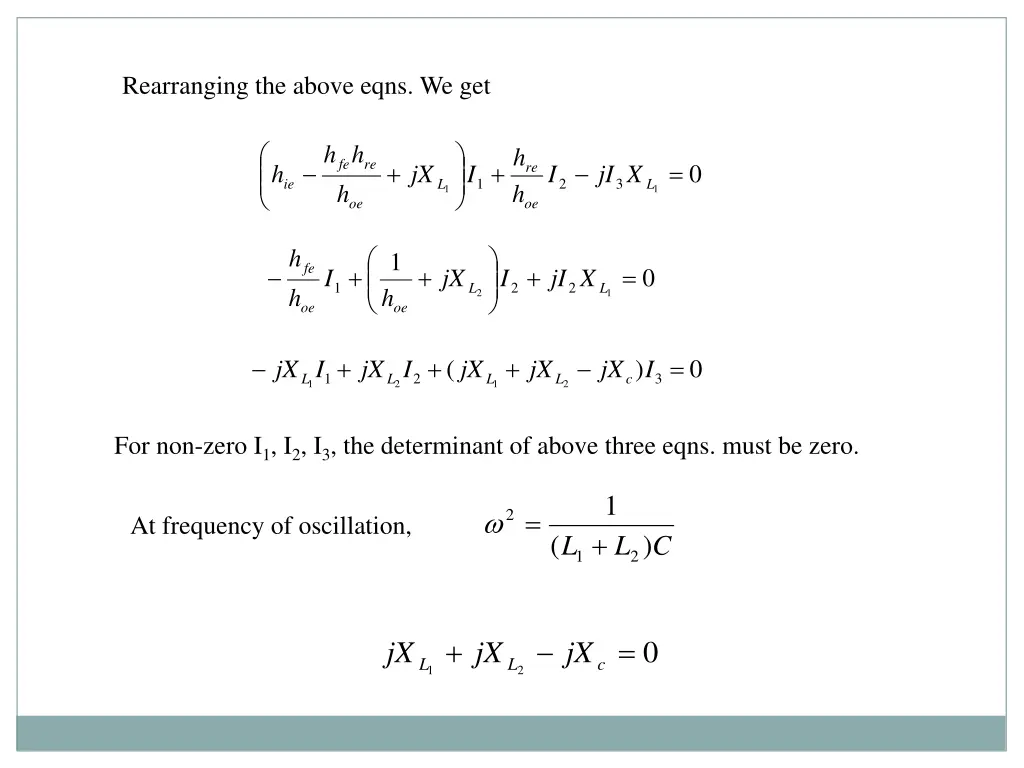 rearranging the above eqns we get