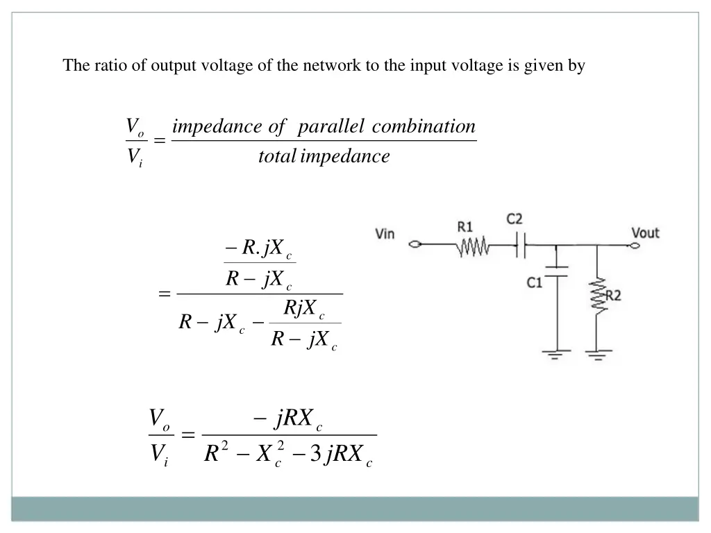 the ratio of output voltage of the network