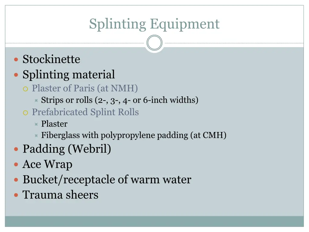 splinting equipment