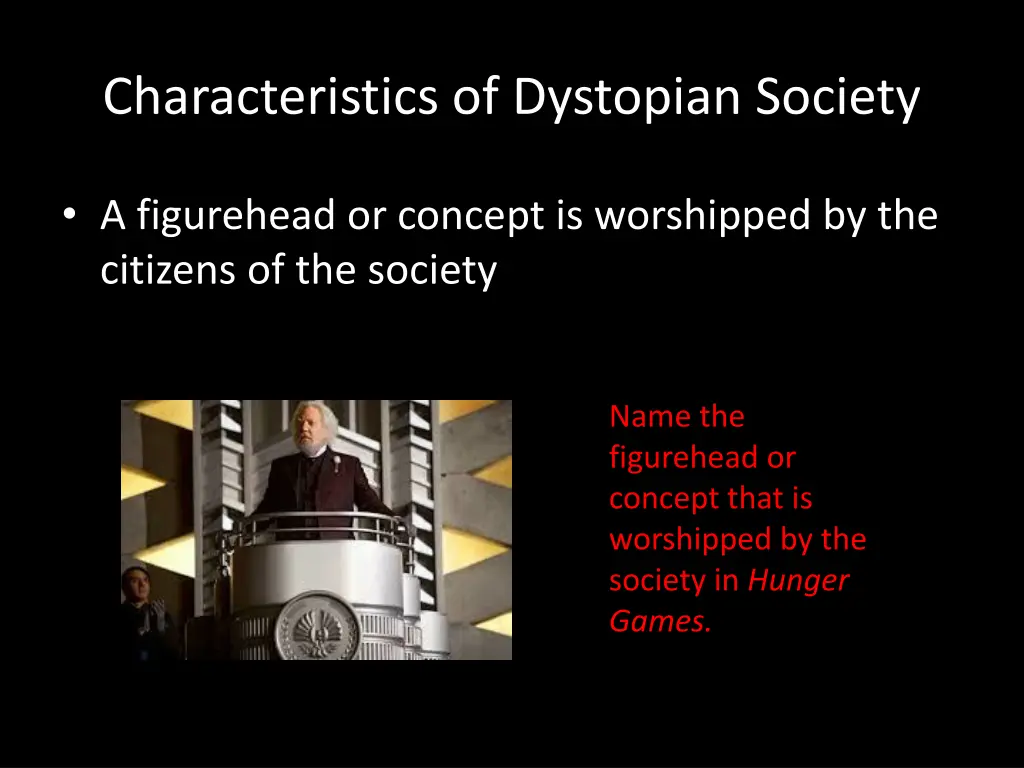 characteristics of dystopian society 1