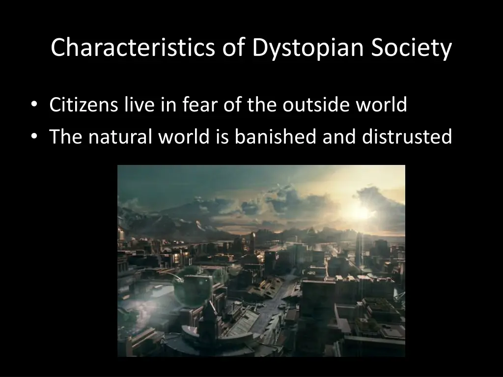 characteristics of dystopian society 3