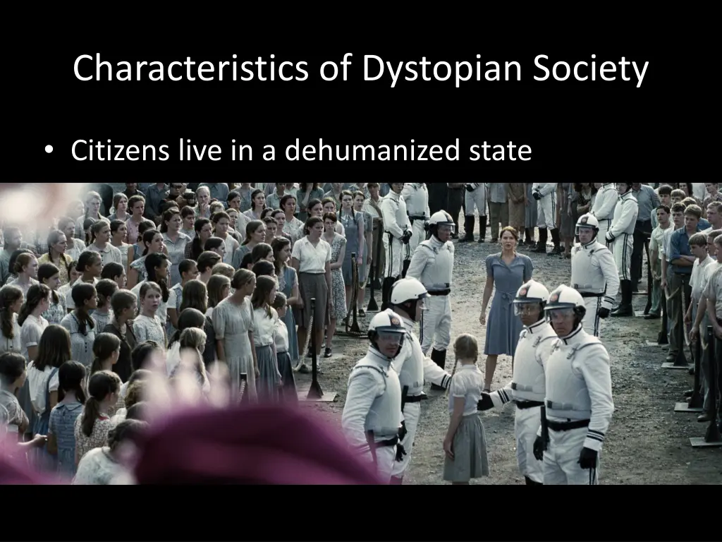 characteristics of dystopian society 4