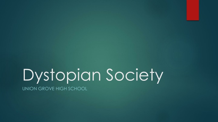 dystopian society union grove high school