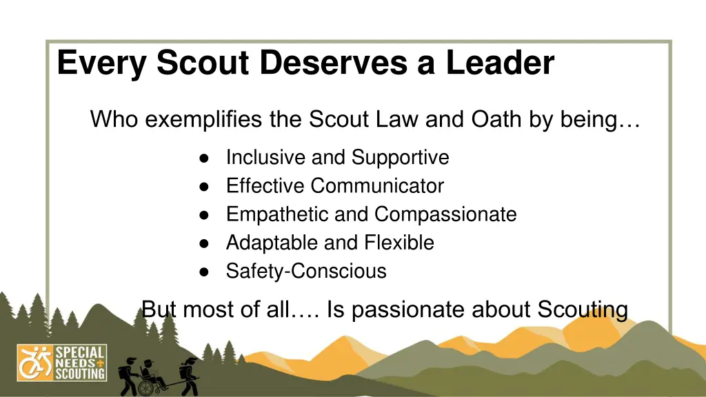every scout deserves a leader
