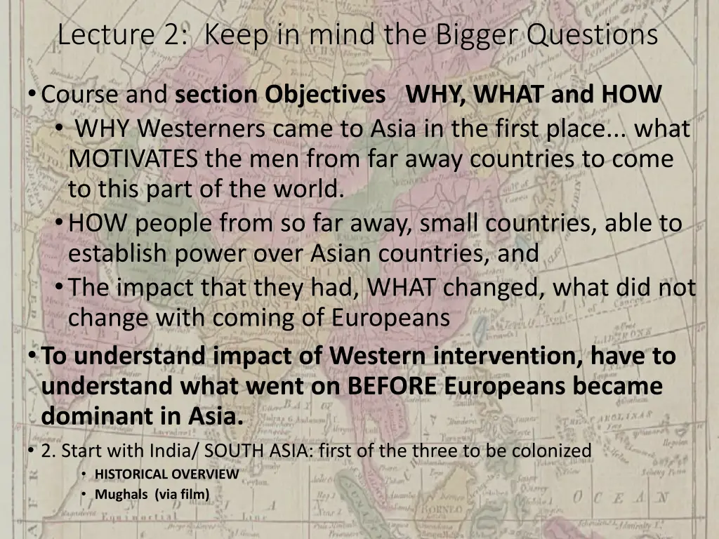 lecture 2 keep in mind the bigger questions