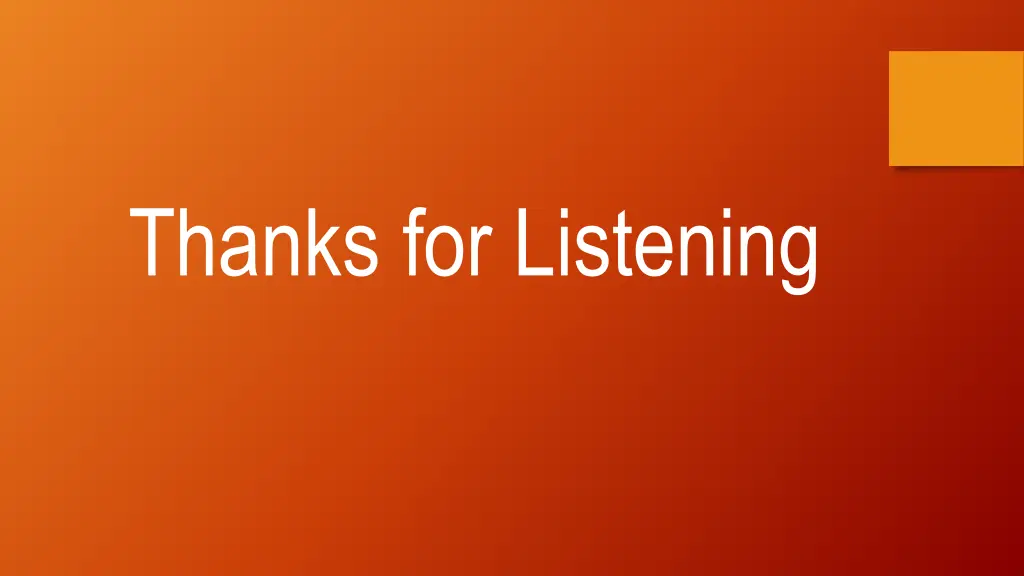 thanks for listening