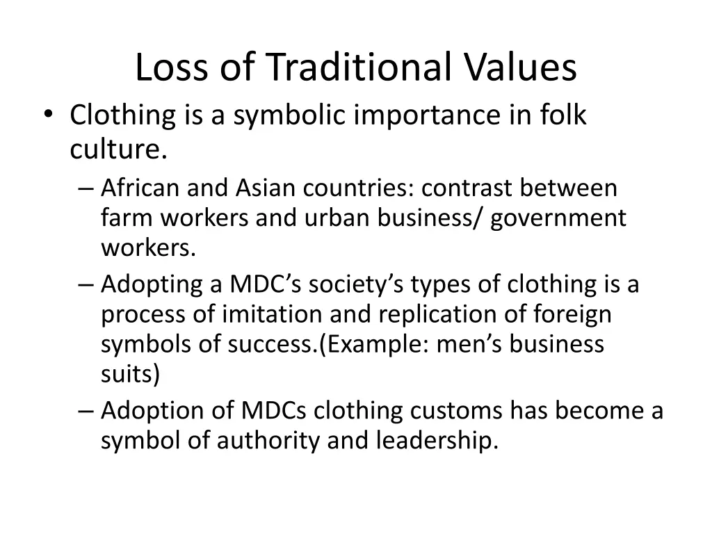 loss of traditional values clothing is a symbolic