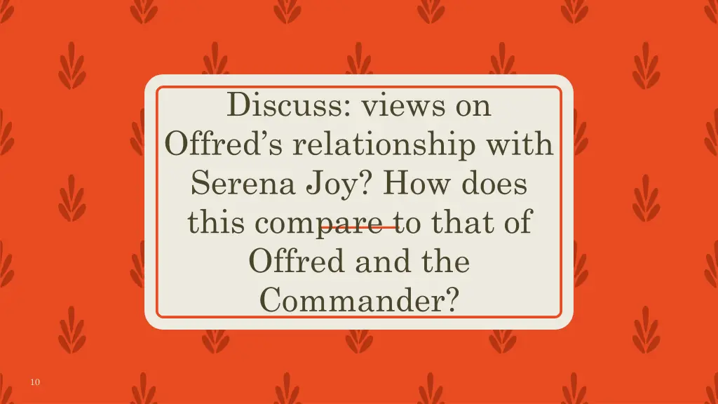 discuss views on offred s relationship with