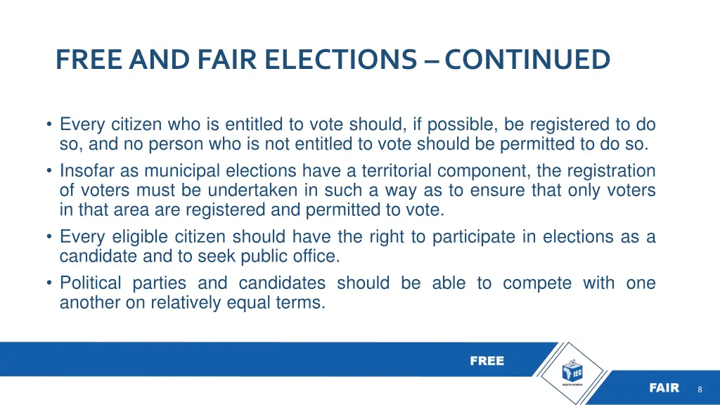 free and fair elections continued