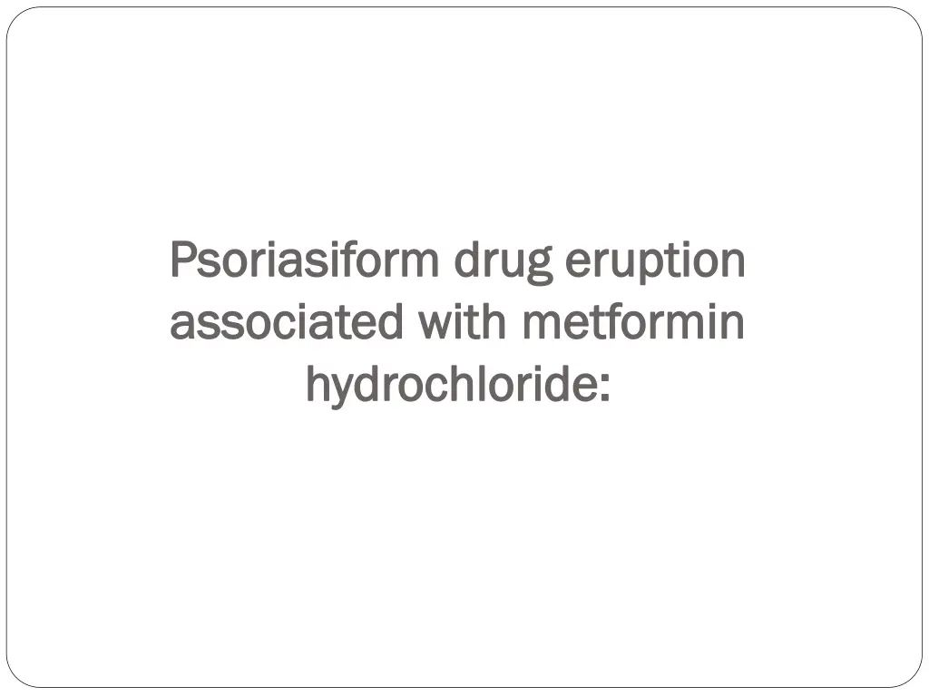 psoriasiform psoriasiform drug eruption drug