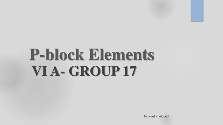 p block elements vi a group 17