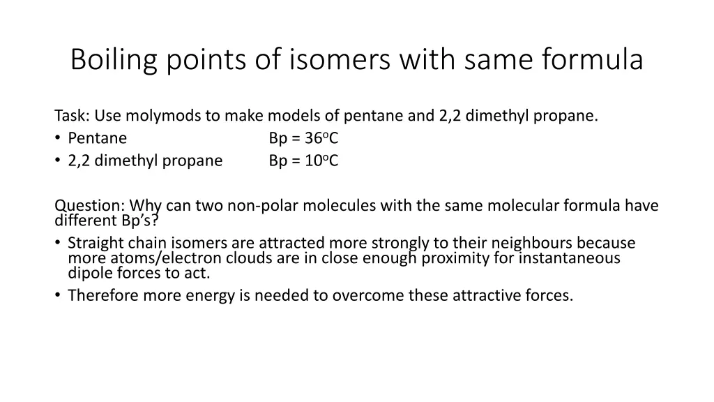 boiling points of isomers with same formula