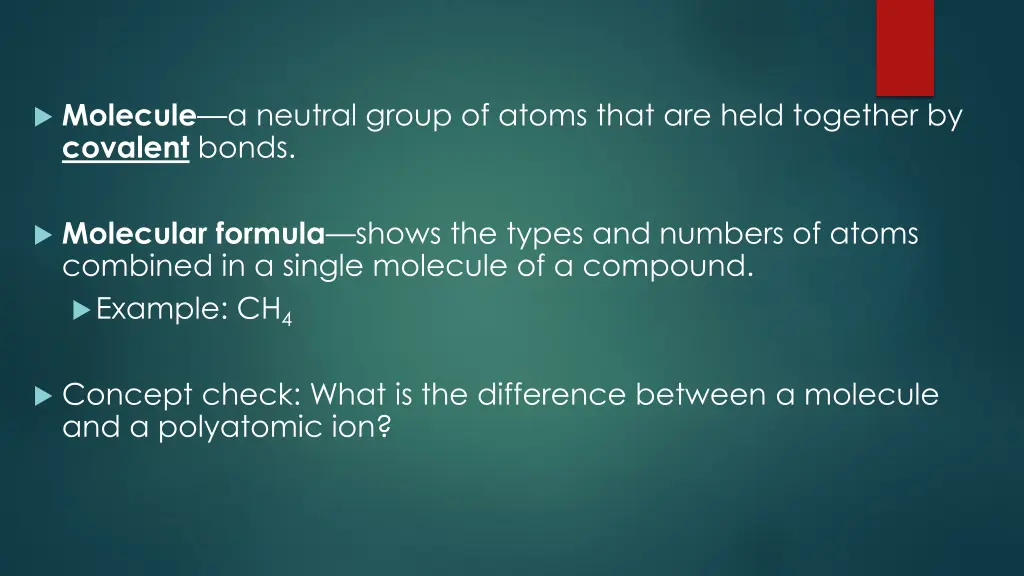 molecule a neutral group of atoms that are held