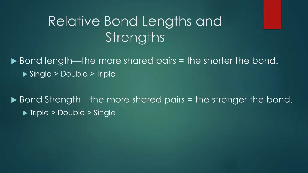 relative bond lengths and strengths