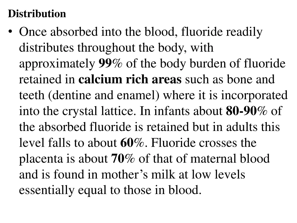 distribution once absorbed into the blood