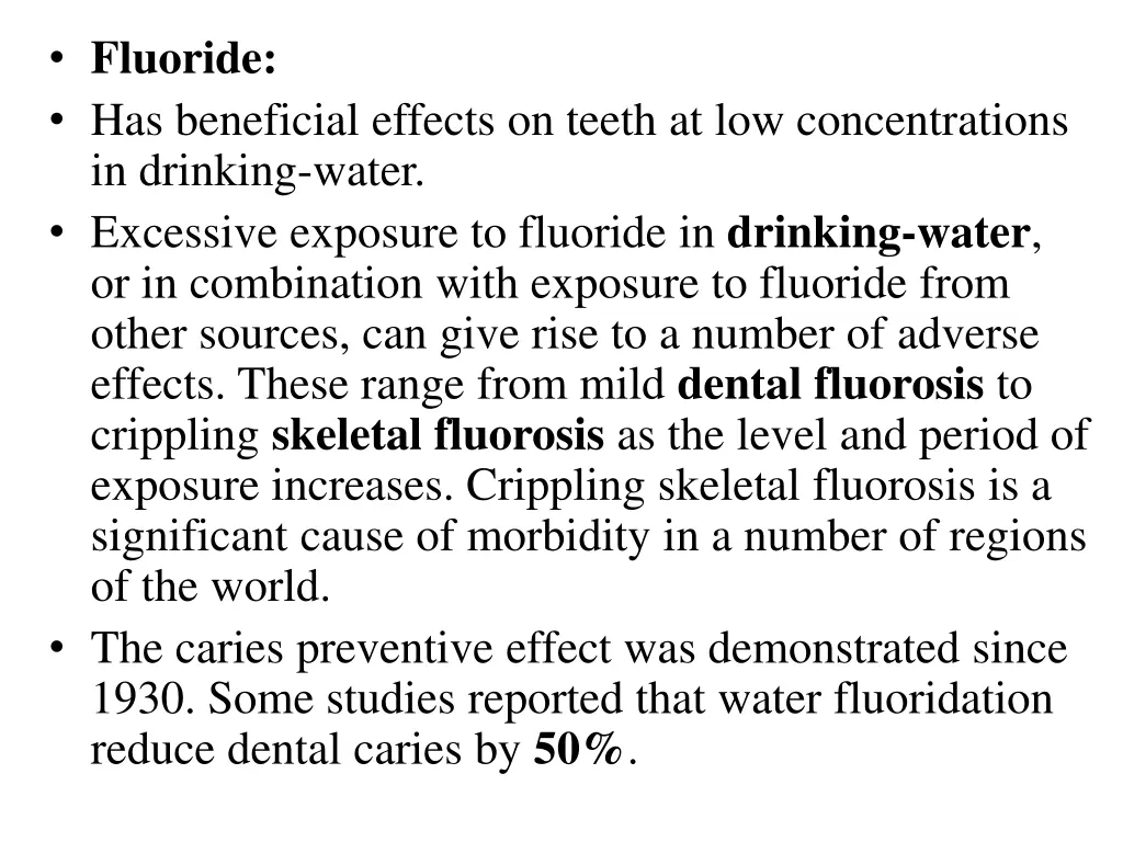 fluoride has beneficial effects on teeth