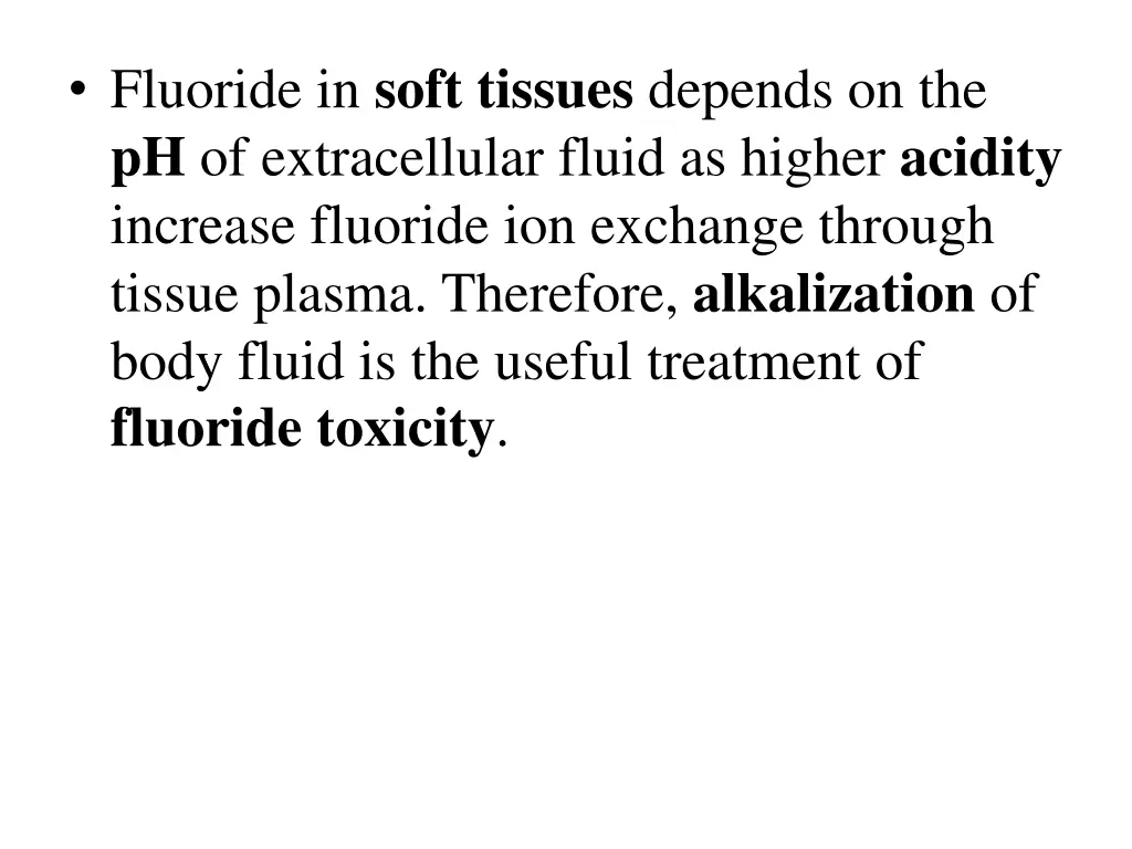 fluoride in soft tissues depends