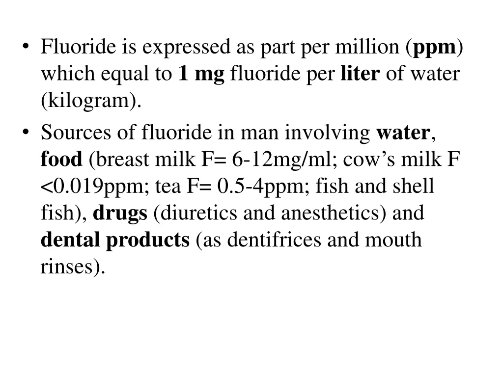 fluoride is expressed as part per million