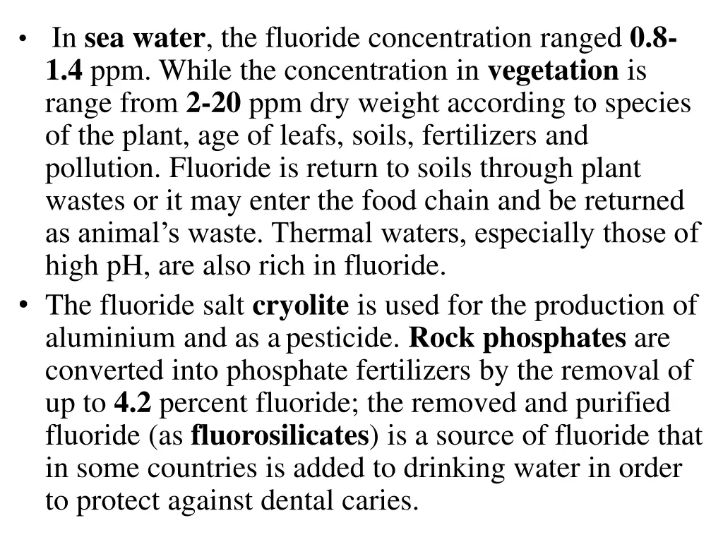 in sea water the fluoride concentration ranged