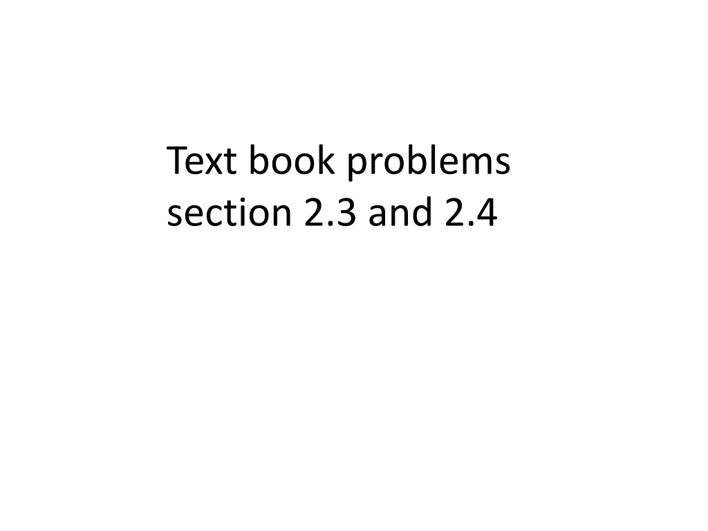 text book problems section 2 3 and 2 4