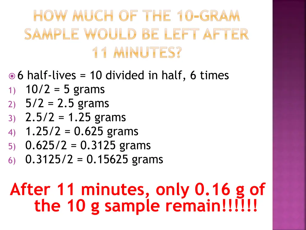 how much of the 10 gram sample would be left