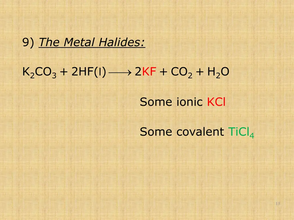 9 the metal halides