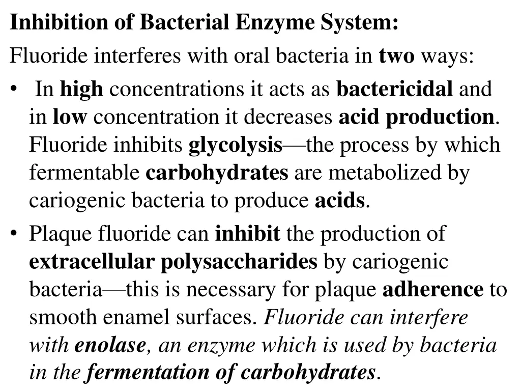 inhibition of bacterial enzyme system fluoride