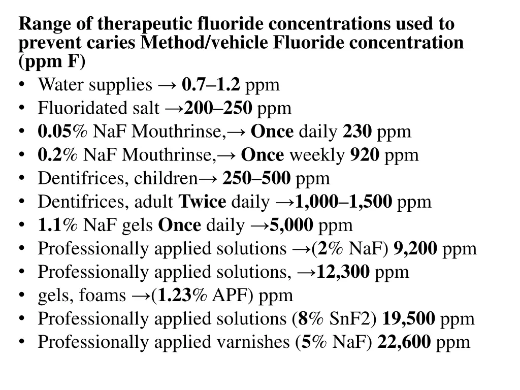 range of therapeutic fluoride concentrations used