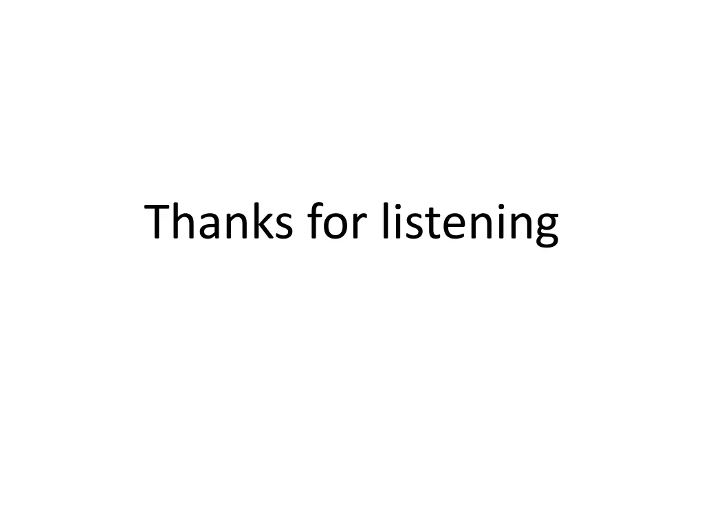 thanks for listening