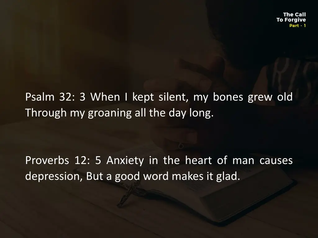 psalm 32 3 when i kept silent my bones grew