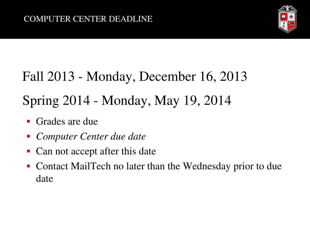 computer center deadline