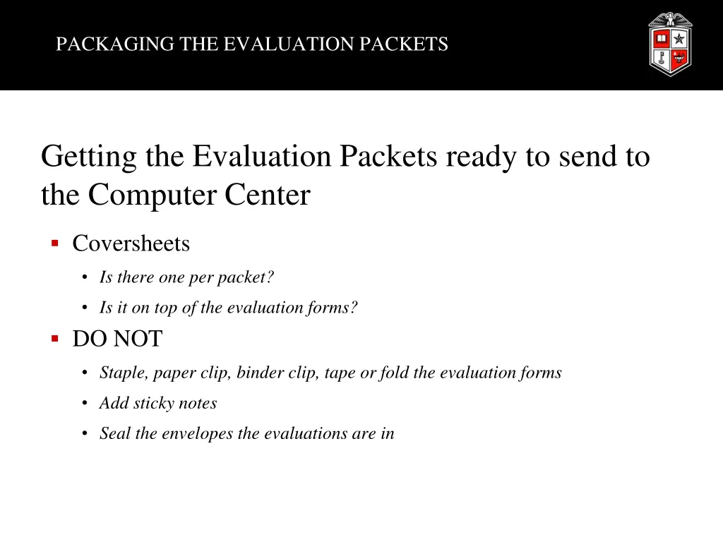 packaging the evaluation packets