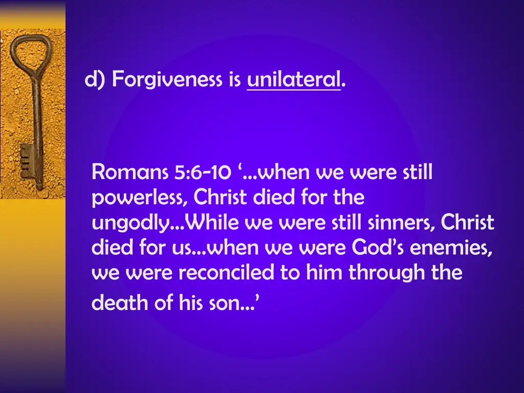 d forgiveness is unilateral