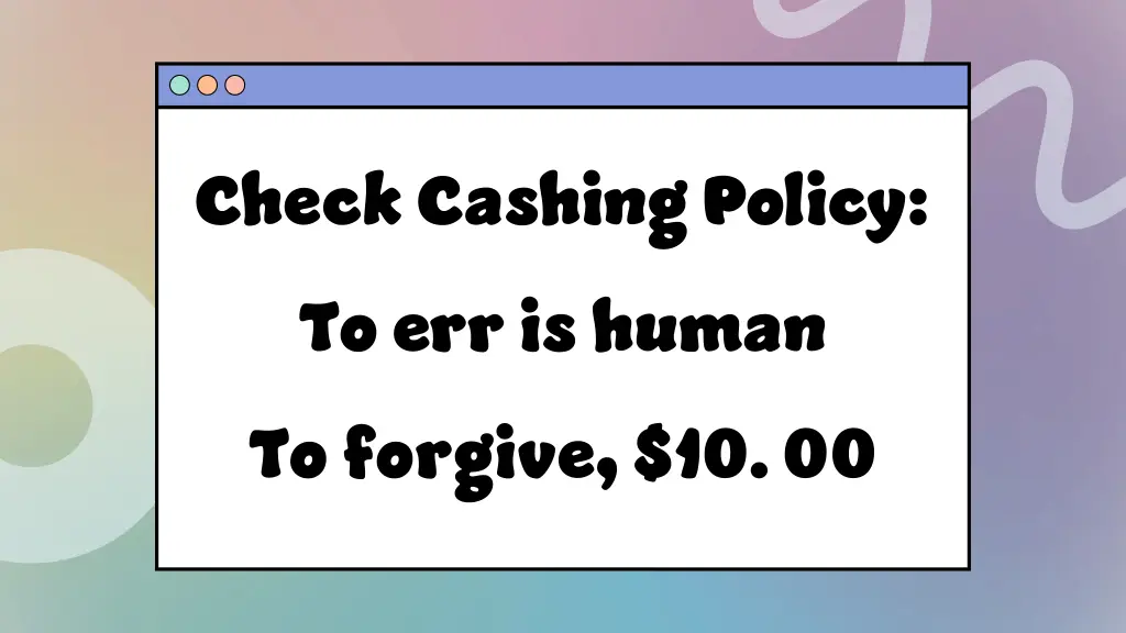 check cashing policy