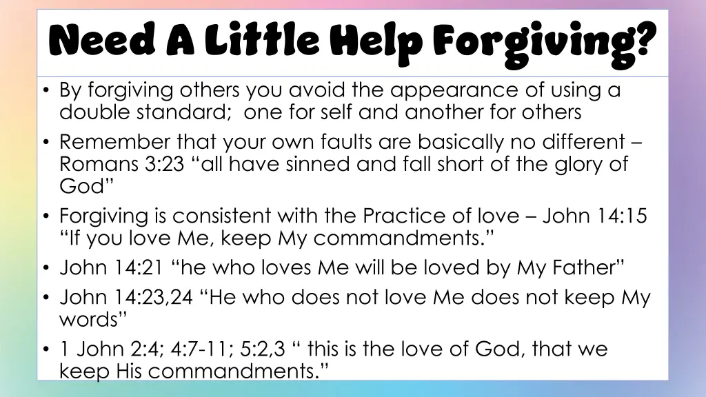 need a little help forgiving by forgiving others