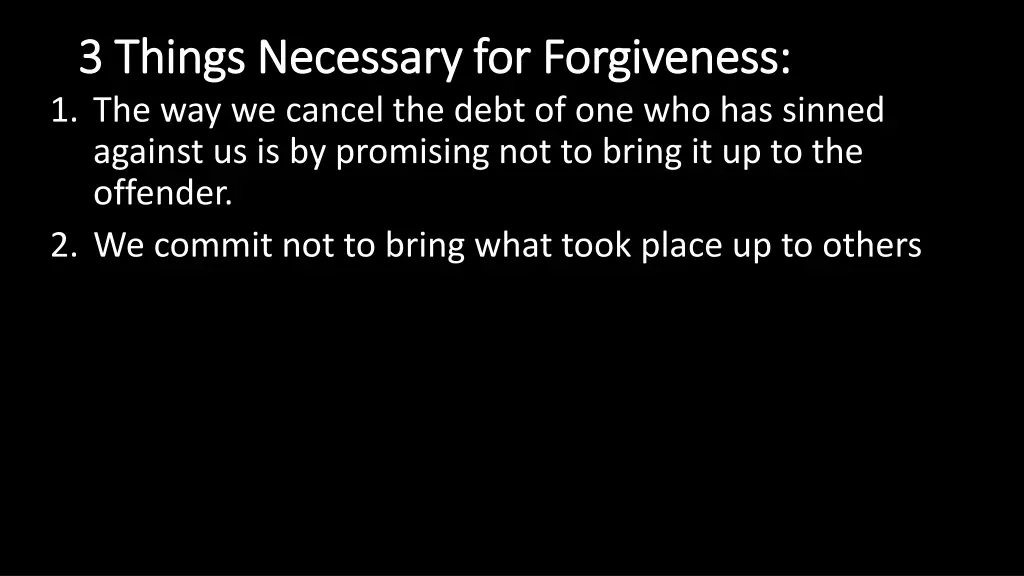 3 things necessary for forgiveness 3 things 2