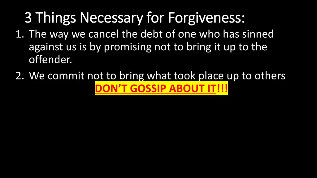 3 things necessary for forgiveness 3 things 3