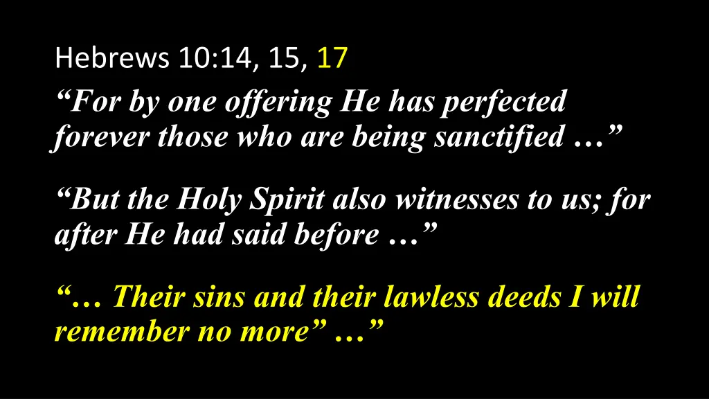 hebrews 10 14 15 17 for by one offering